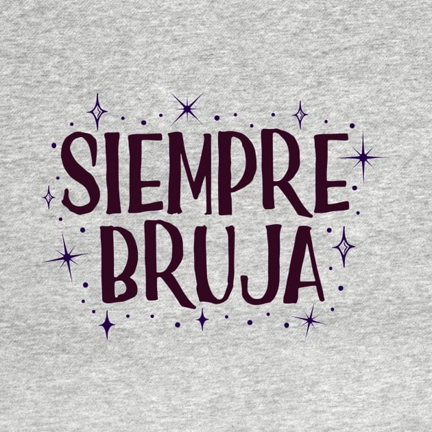 Siempre Bruja by Ombre Dreams